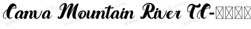 Canva Mountain River TC字体转换